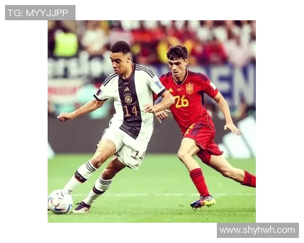 西班牙与德国足球的辉煌历史与未来对决解析